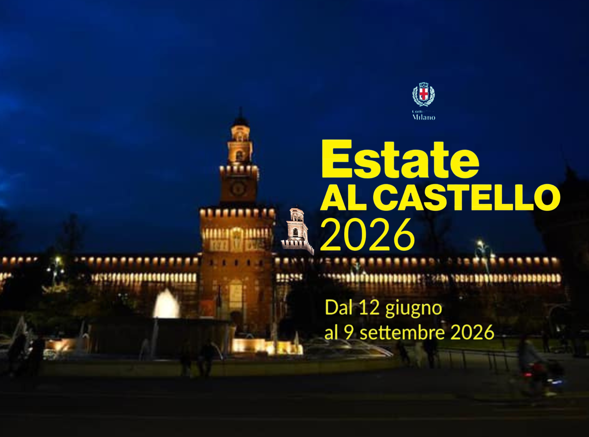 Urbanfile Go Out | Un’Estate al Castello 2026: novanta giorni di spettacolo sotto le stelle nel cuore della città